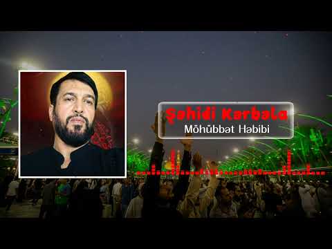 Mohubbet Hebibi - Sehidi Kerbela 2024