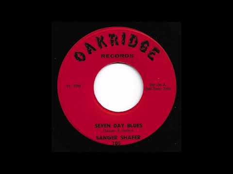 Sanger Shafer - Seven Day Blues