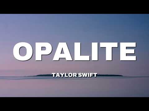 Taylor Swift - Opalite (Lyrics)
