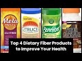 DIETARY FIBER Top 4 Dietary Fiber Products To Improve Your Health