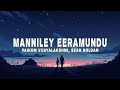 Manniley Eeramundu Lyrics Sean Roldan Vaikom Vijayalakshmi