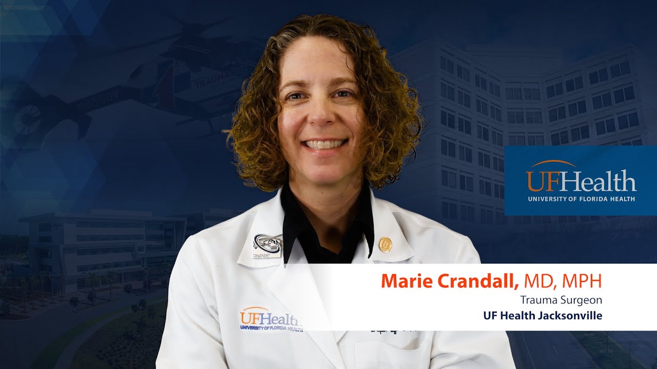 Meet UF Health Jacksonville trauma surgeon, Marie Crandall, MD. UF Health Surgery – Jacksonville is backed by University of Florida faculty surgeons, physician extenders, resident physicians, and a staff of specialists who combine the brilliance of academic excellence with the advanced clinical skills you would expect from some of the finest physicians in the country.