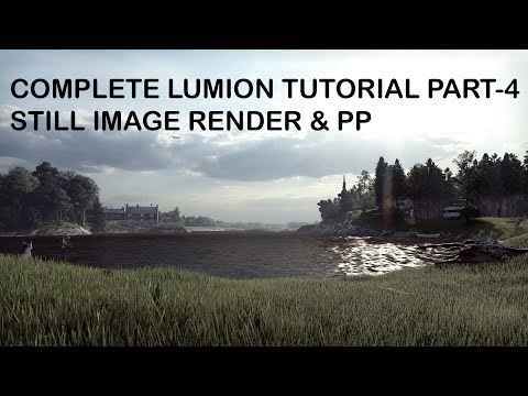 Lumion Tutorial for Beginners|Part 4| Still Image render & Post processing #Tutorial