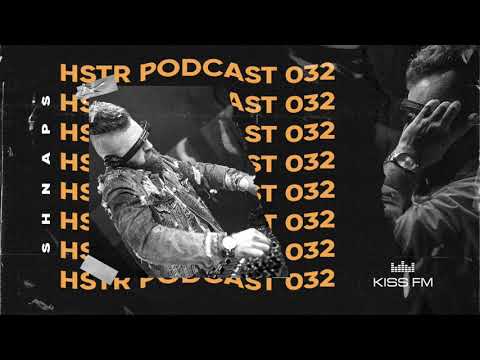 SHNAPS - HSTR Podcast #032 [KissFM Ukraine]