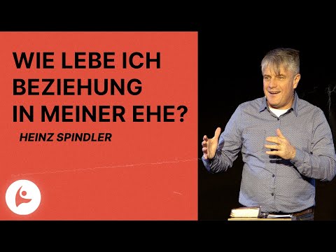 Wie lebe ich göttliche Beziehung innerhalb der Ehe?💍 | Heinz Spindler