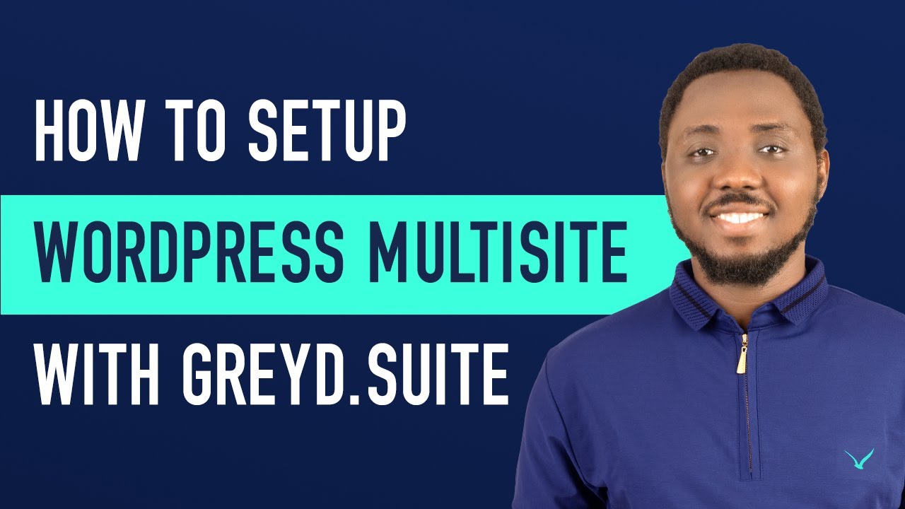 WordPress Multisite Setup Tutorial Using Greyd.Suite - (Different Domains)