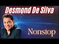Desmond De Silva Nonstop 01 / Sinhala Songs