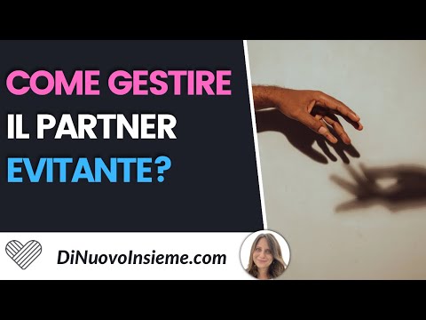 Come gestire il partner evitante?