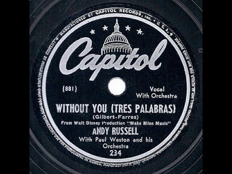 1946 single: Andy Russell - Without You (Tres Palabras)