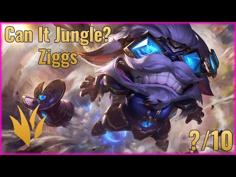 Can It Jungle? - Ziggs