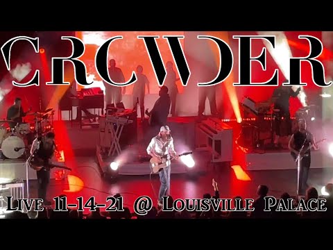 CROWDER Live @ Louisville Palace FULL CONCERT 11-14-21 The Milk & Honey Tour KY 60fps