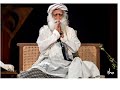 Kaya Nhi Teri Teri Sung By Sadhguru
