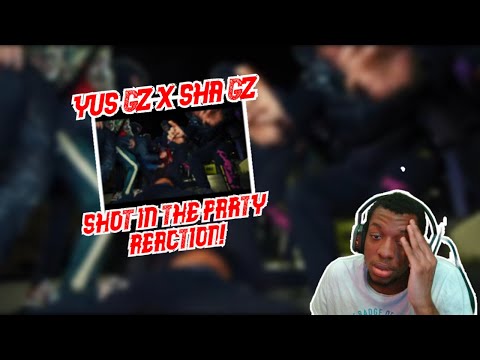 THEY DONT CARE!! Yus Gz x Sha Gz - Shot In The Party (Music Video) REACTION!