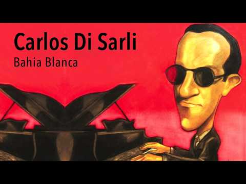 Bahia Blanca - Carlos Di Sarli - Tango Clásico