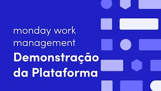 Demonstração da Plataforma | monday.com