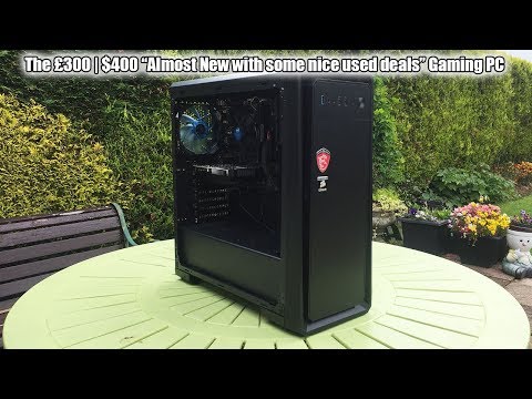 The £300 ($400) "New Meets Used" Budget Gaming PC - Intel Edition