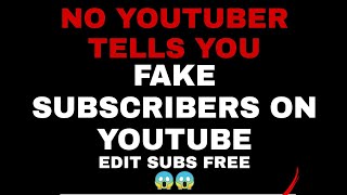 FAKE YOUTUBE SUBSCRIBERS ON YOUTUBE😱😱😱😱.100% real with proof.😍😍😍😍😱😱