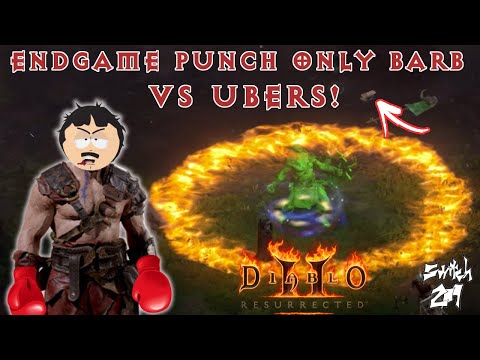 You Suggested It, Let's Play It: Endgame Punch Only Barb Vs. Ubers! - Diablo 2 Resurrected