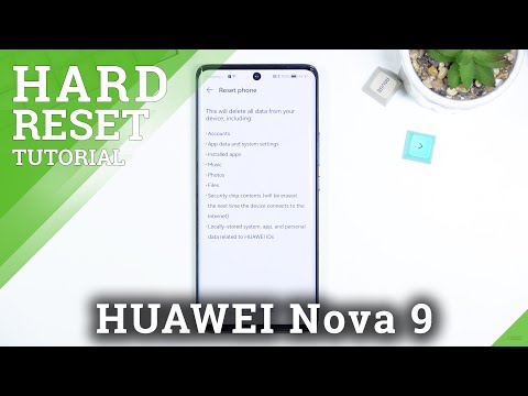 How to Factory Reset HUAWEI Nova 9 - Wipe Data / Reset HUAWEI Nova 9 to its Factory Settings