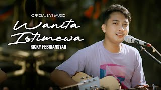 Download lagu Wanita Istimewa - Ricky Feb | BY Ricky Febriansyah ( Live Music) mp3 Download lagu Wanita Istimewa - Ricky Feb | BY Ricky Febriansyah ( Live Music) mp3