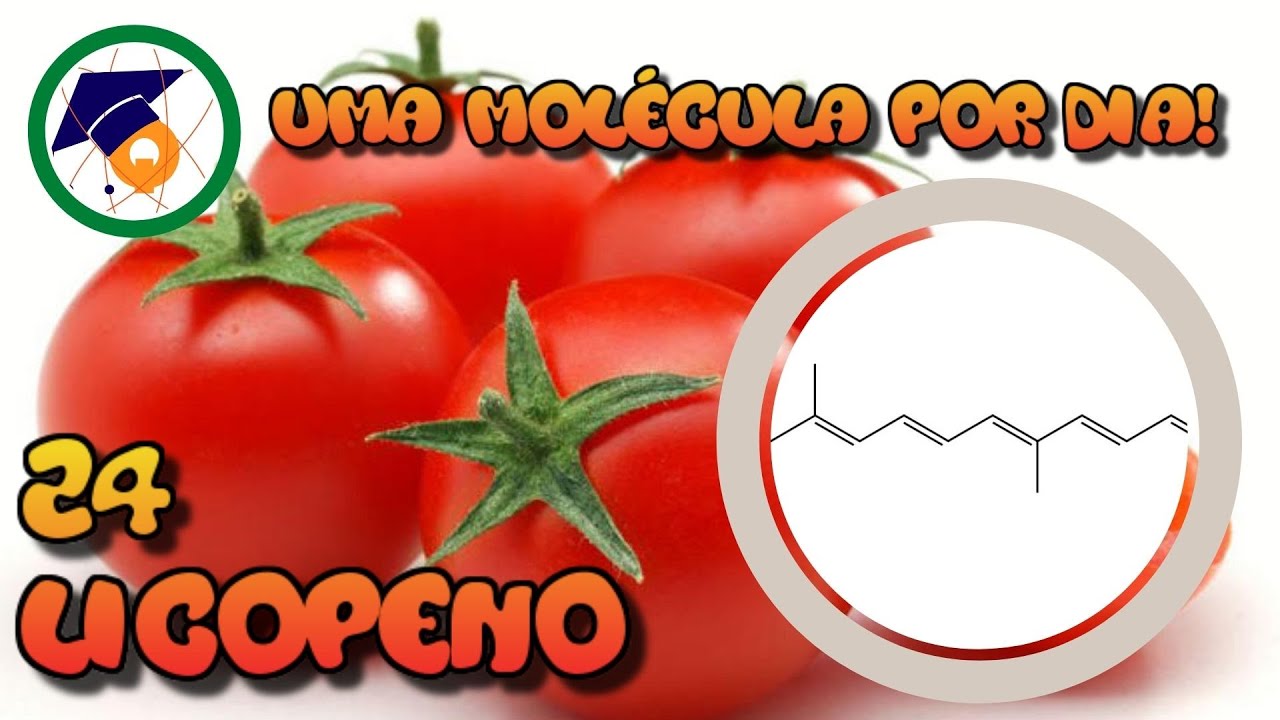 Licopeno, um valioso tesouro presente no Tomate - Uma molécula por dia 24
