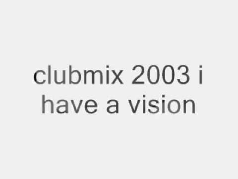 clubmix 2003 i have a vision