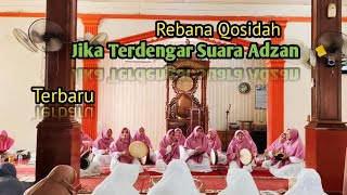 Download lagu Jika Terdengar Suara Adzan Versi Rebana Qosidah Bersama Tim Rebana Rejosari mp3