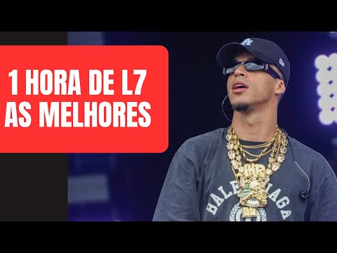 L7nnon MIX - 1 HORA DE L7 - AS MELHORES - #l7nnon