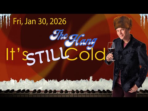 The Hang with Brian Culbertson - It's STILL Cold - 1-30-26