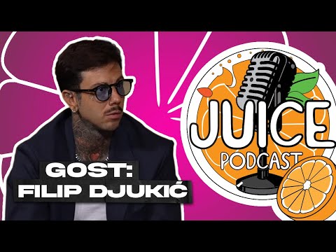 JUICE PODCAST #12 GOST : FILIP DJUKIĆ \ EMINENTNI BEOGRADSKI ROMANTICAR