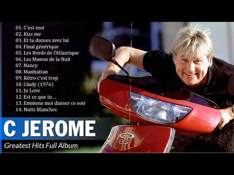C Jerome Album Complet 2023 🎵 C Jerome Les Plus Belles Chanson 🎵 C Jerome Best Of
