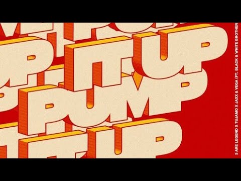 3 Are Legend x Tujamo x Jaxx & Vega Ft Black & White Brothers - Pump It Up (Out Now)