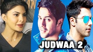 Jacqueline Fernandez Shares About The Pressure For Judwaa 2