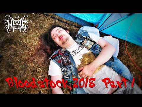Bloodstock 2018 Part 1