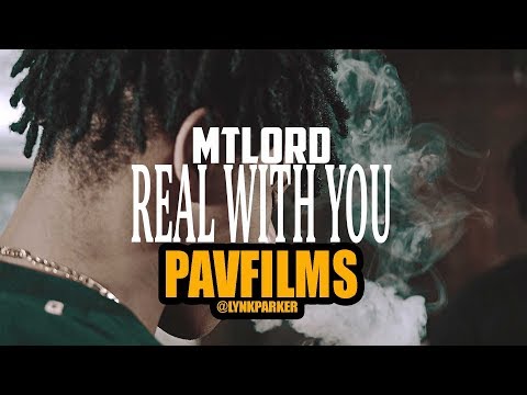 MTLORD - REAL WITH YOU | Shot by PAVFILMS