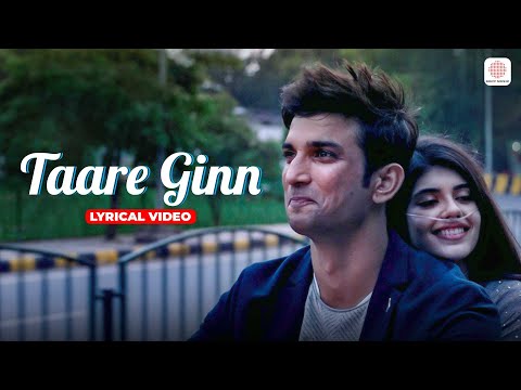 Taare Ginn - Lyrical Video | A.R. Rahman | Sushant Singh Rajput, Sanjana | Mohit C, Shreya Ghoshal