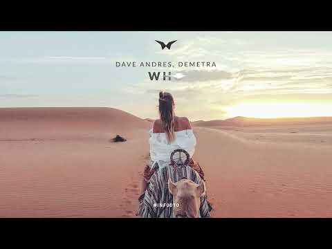 Dave Andres, Demetra - WHO (Original Mix)