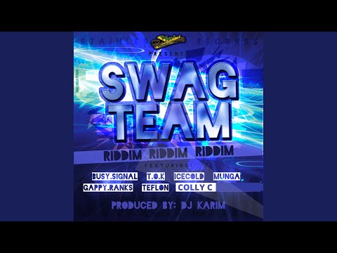 Swag Team Riddim