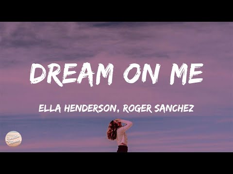 Ella Henderson & Roger Sanchez – Dream On Me (Lyric Video)