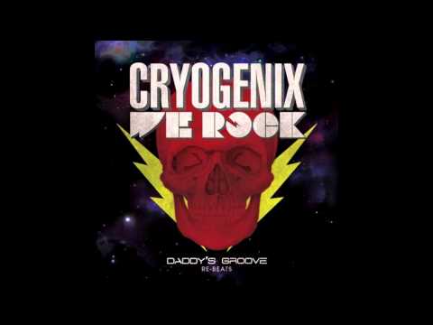Cryogenix - We Rock (Daddy's Groove Re-Beats)