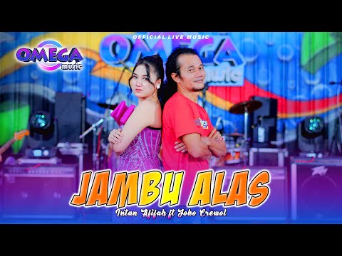 Jambu Alas - Intan Afifah ft Joko Crewol (Omega Music)