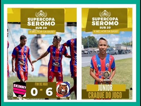 COPA SEROMO  2023 TIRADENTES 6X0 SKINNY SUB 20