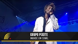 Pixote - Mande Um Sinal (Live)