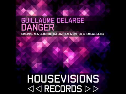 Guillaume Delarge - Danger (DJ LBZ Remix) Teaser