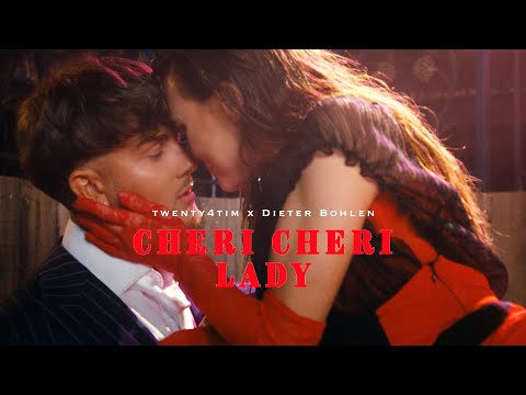 TWENTY4TIM x DIETER BOHLEN - CHERI CHERI LADY (Official Video)