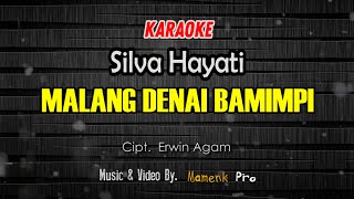 Download lagu KARAOKE MALANG DENAI BAMIMPI - SILVA HAYATI mp3 Download lagu KARAOKE MALANG DENAI BAMIMPI - SILVA HAYATI mp3
