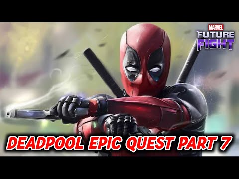 Deadpool Epic Quest | Part 7 | Marvel Future Fight HINDI INDIA 2018 MFF
