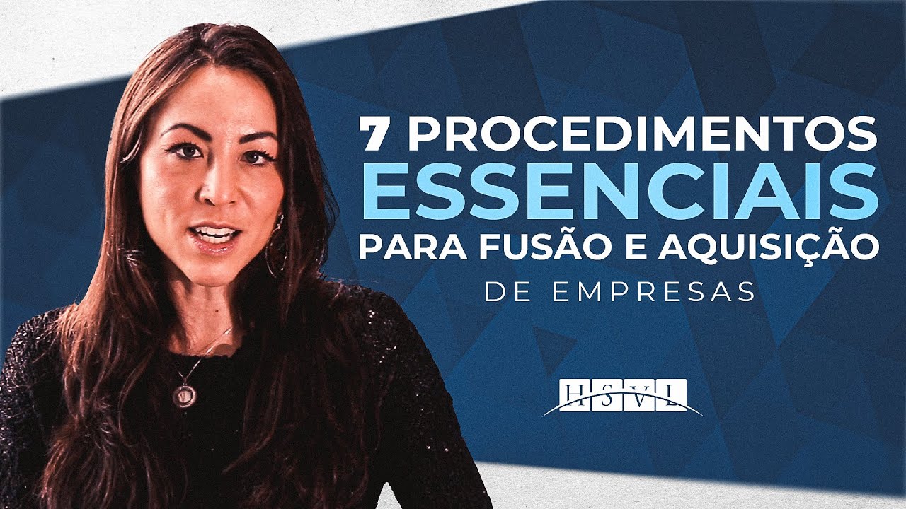 Procedimentos essenciais para fusão e aquisição de empresas