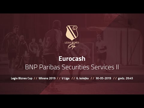 Skrót spotkania Eurocash - BNP II ( Legia Biznes Cup Wiosna 2019 )