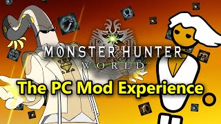 [MHWI] MHWorld Shots: The PC Mod Experience